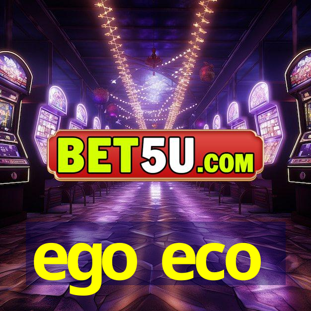 ego eco